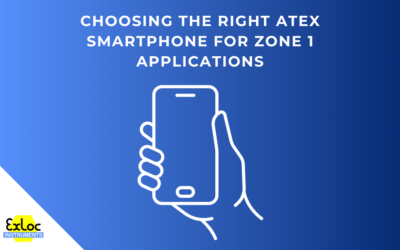 Choosing the Right ATEX Smartphone for Zone 1 Applications